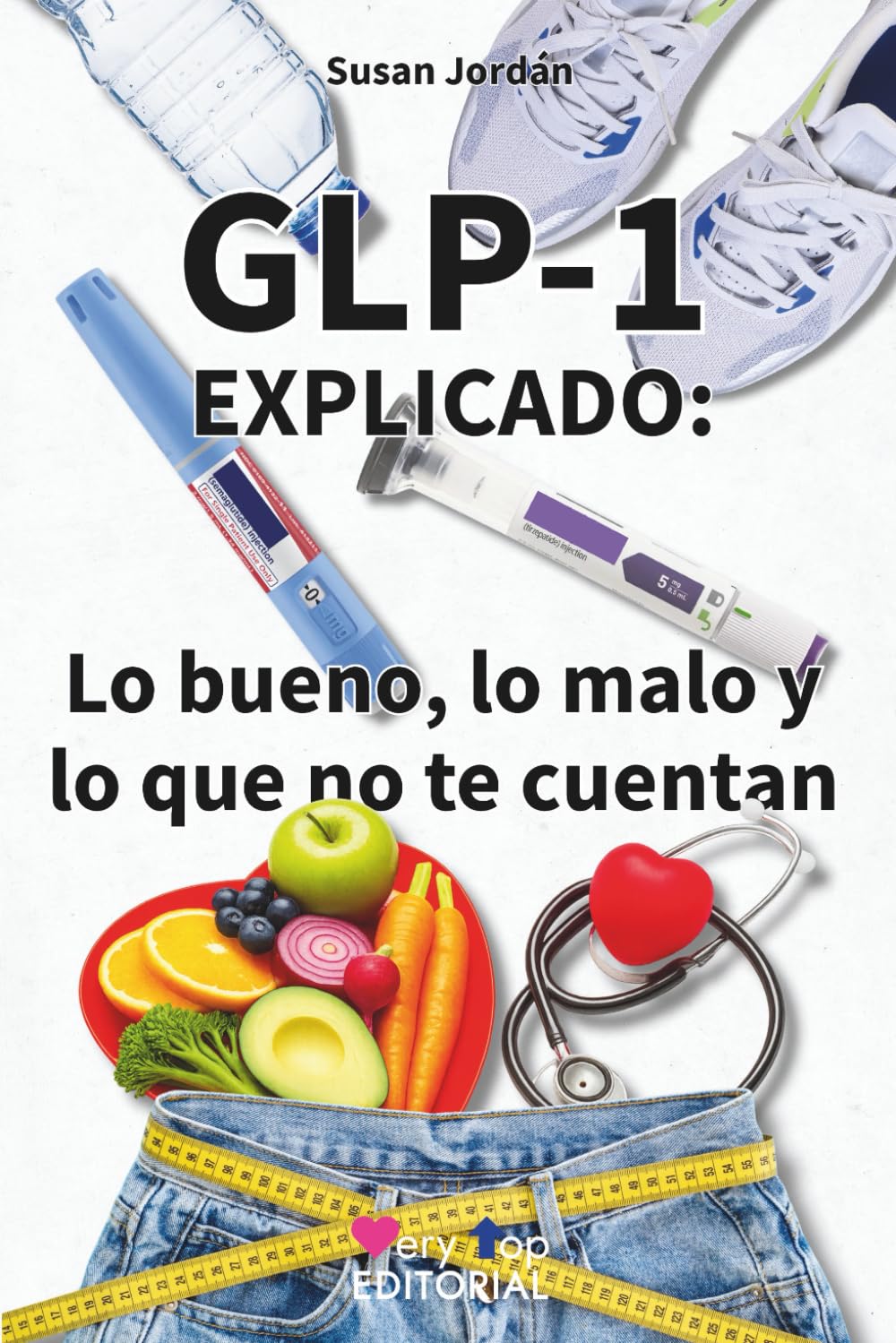 Libro: GLP-1 explicado: lo bueno, lo malo y lo que no te cuentan: Ozempic, Wegovy, Saxenda y Mounjaro: cómo funcionan, a quién ayudan, qué riesgos hay y por qué están cambiando tantas vidas
