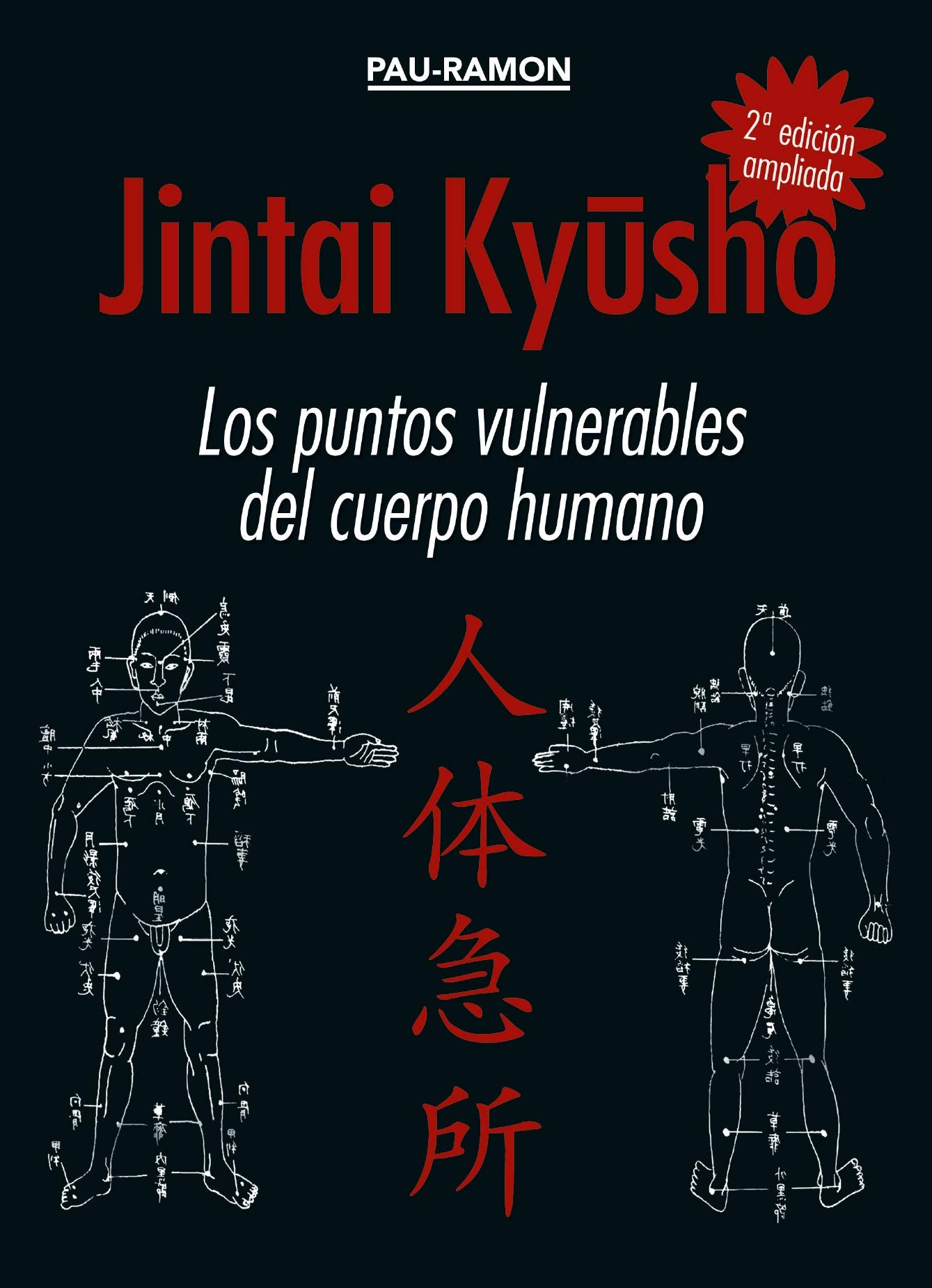 Libro: Jintai Kyusho (los puntos vulnerables del cuerpo humano) 2ª EDICIÓN