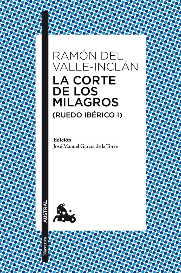 La corte de los milagros (Ruedo ibérico I) (Clásica)