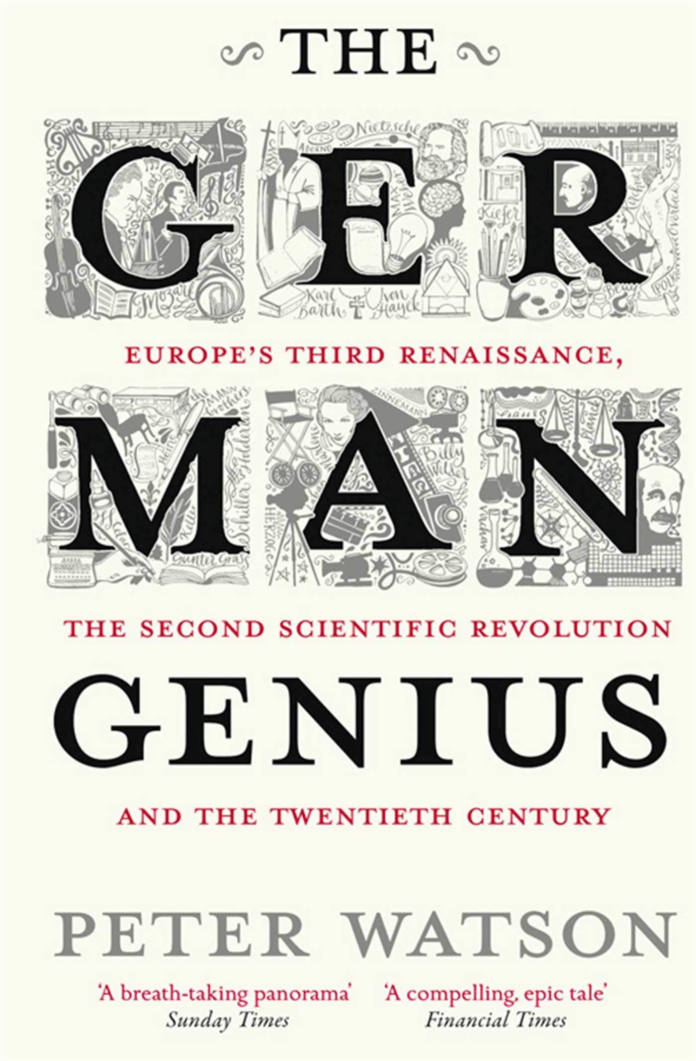 Libro: The German Genius: Europe's Third Renaissance, the Second Scientific Revolution and the Twentieth Century