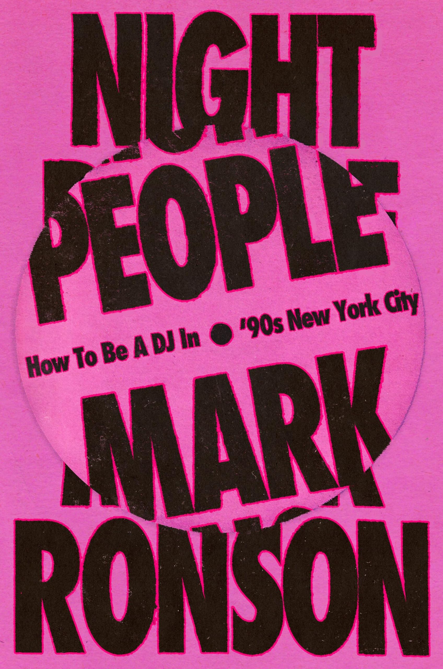Libro: Night People: How to Be a DJ in '90s New York City