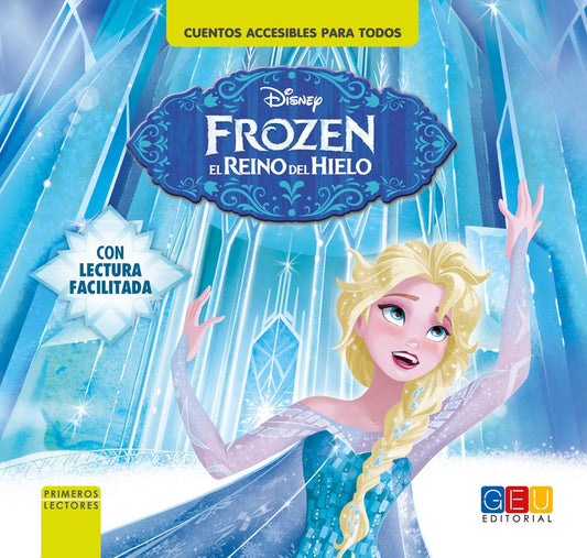 Frozen. El reino del hielo - Lectura facilitada (Niños de 3 a 6 años)