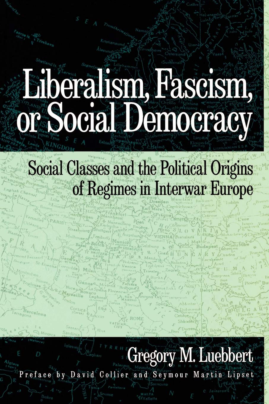 Libro: Liberalism, Fascism, or Social Democracy: Social Classes and the Political Origins of Regimes in Interwar Europe