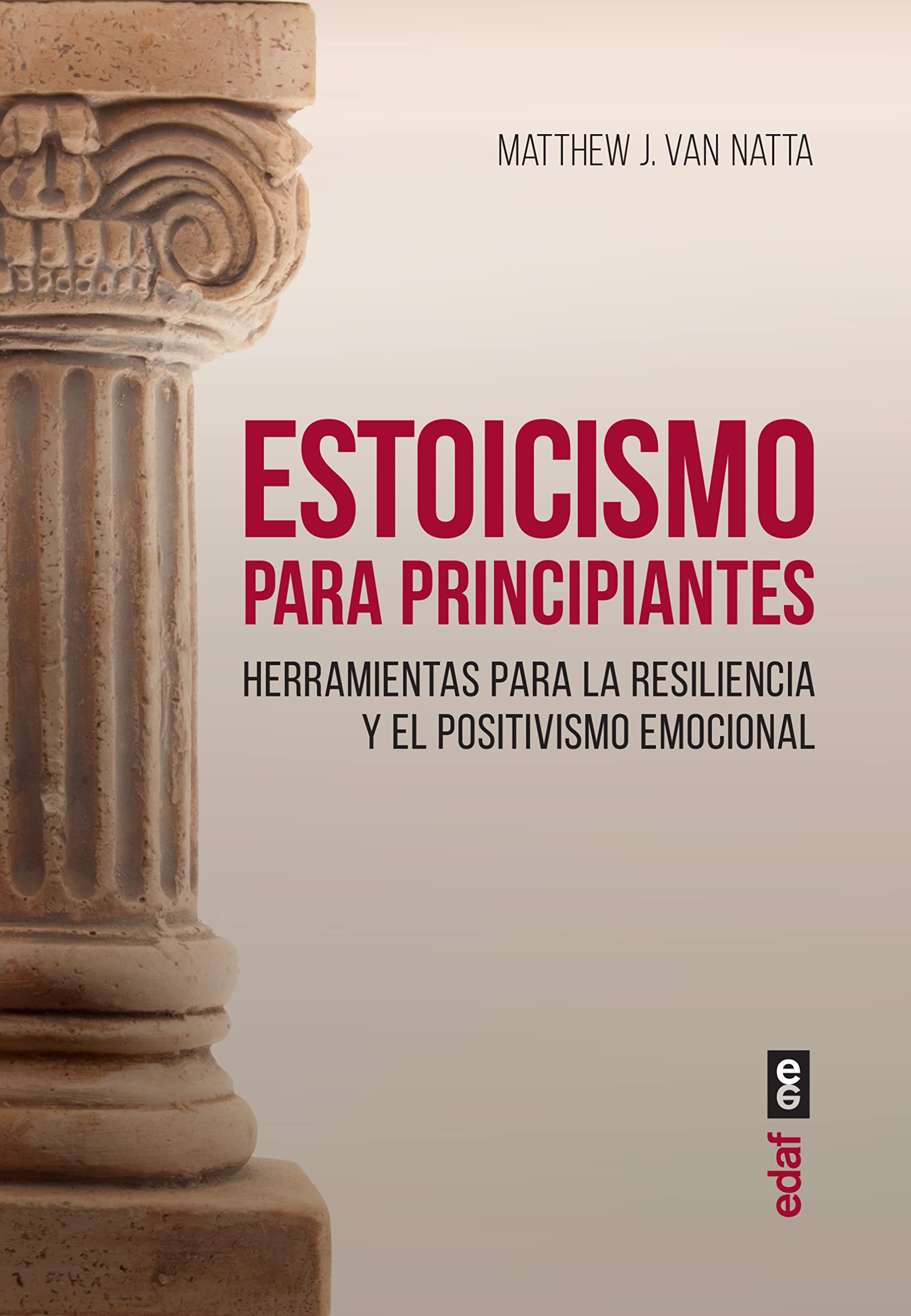 Libro: Estoicismo para principiantes: Herramientas para la resiliencia y el positivismo emocional (Spanish Edition)