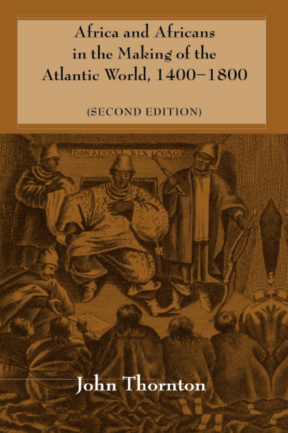 Libro: Africa and Africans in the Making of the Atlantic World, 1400-1800 (Studies in Comparative World History)