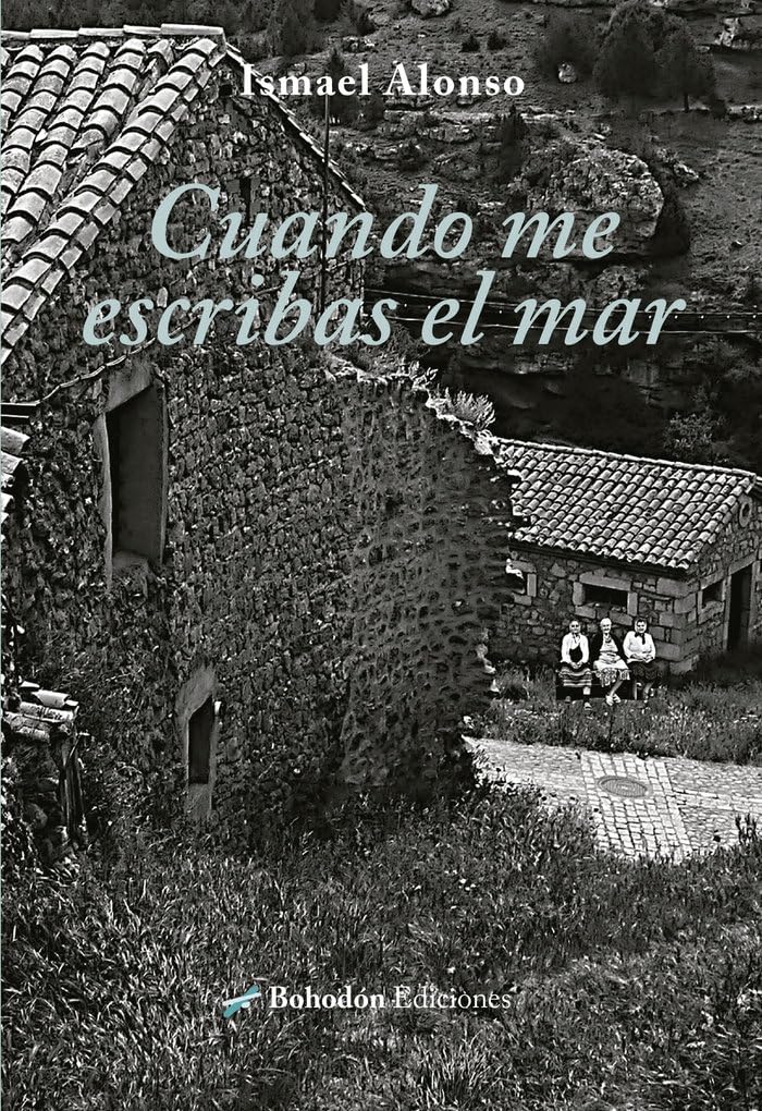 Libro: Cuando me escribas el mar: 1 (Narradores de nuestro tiempo)