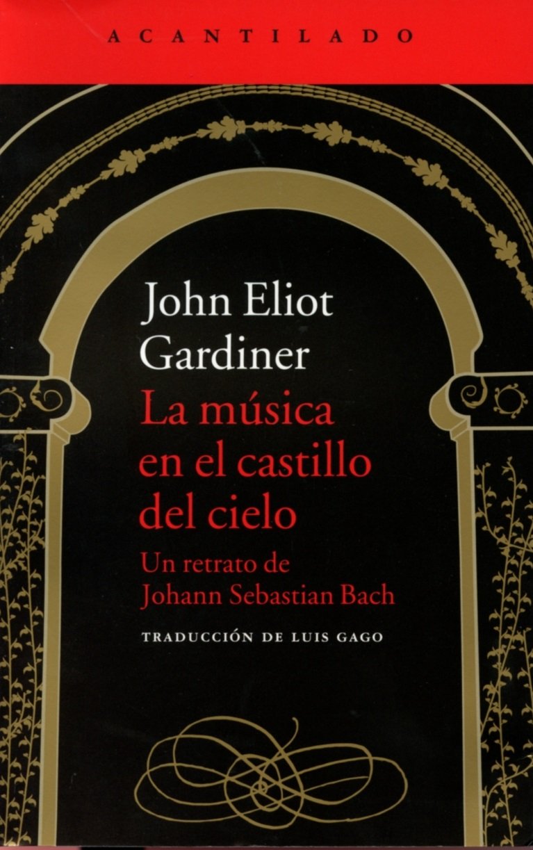 Libro: La música en el castillo del cielo: Un retrato de Johann Sebastian Bach: 312 (El Acantilado)