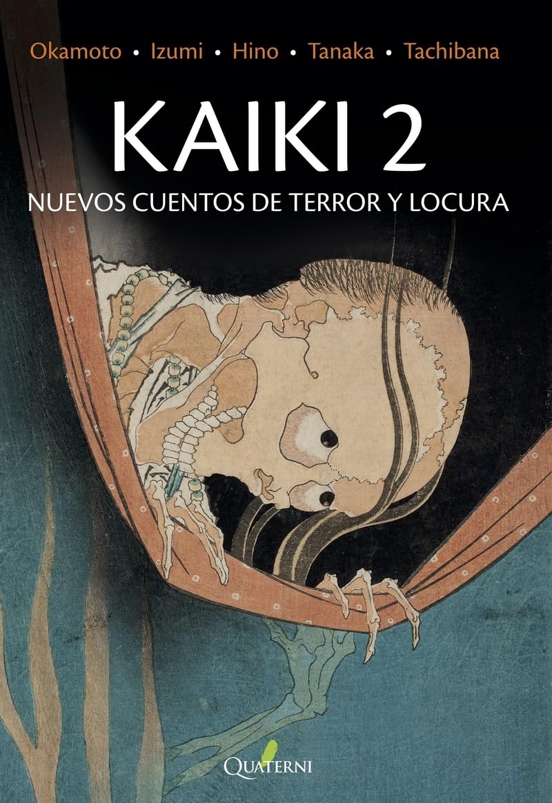 Libro: KAIKI 2. Nuevos cuentos de terror y locura (GRANDES OBRAS DE LA LITERATURA JAPONESA)