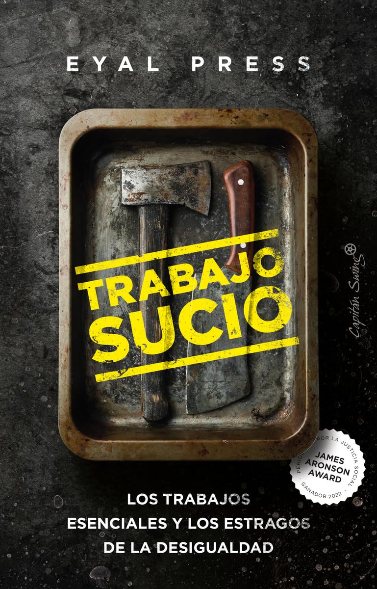 Libro: Trabajo Sucio: Los trabajos esenciales y los estragos de la desigualdad (Ensayo)