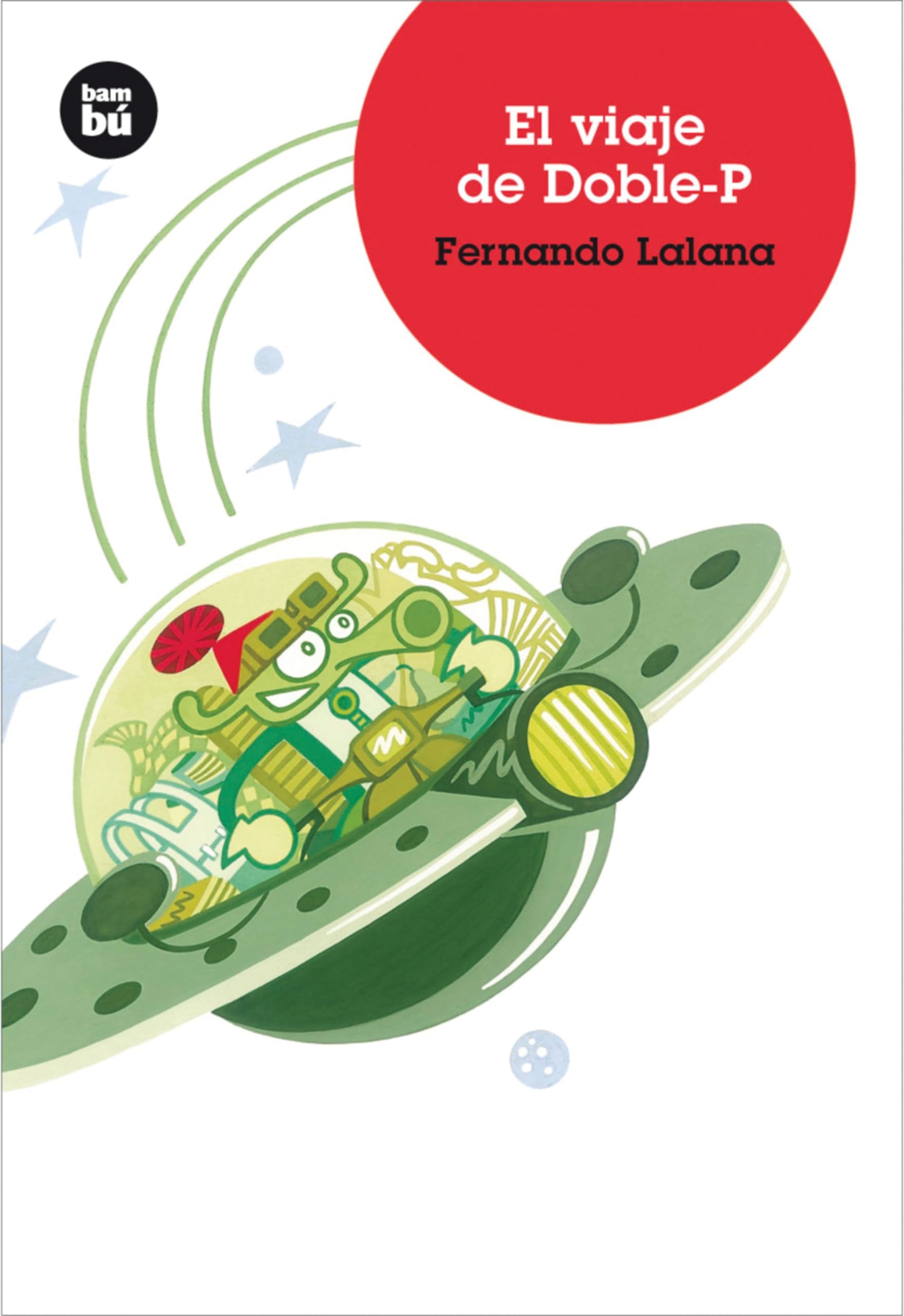 Libro: El viaje de Doble-P: 5 (Biblioteca Fernando Lalana)