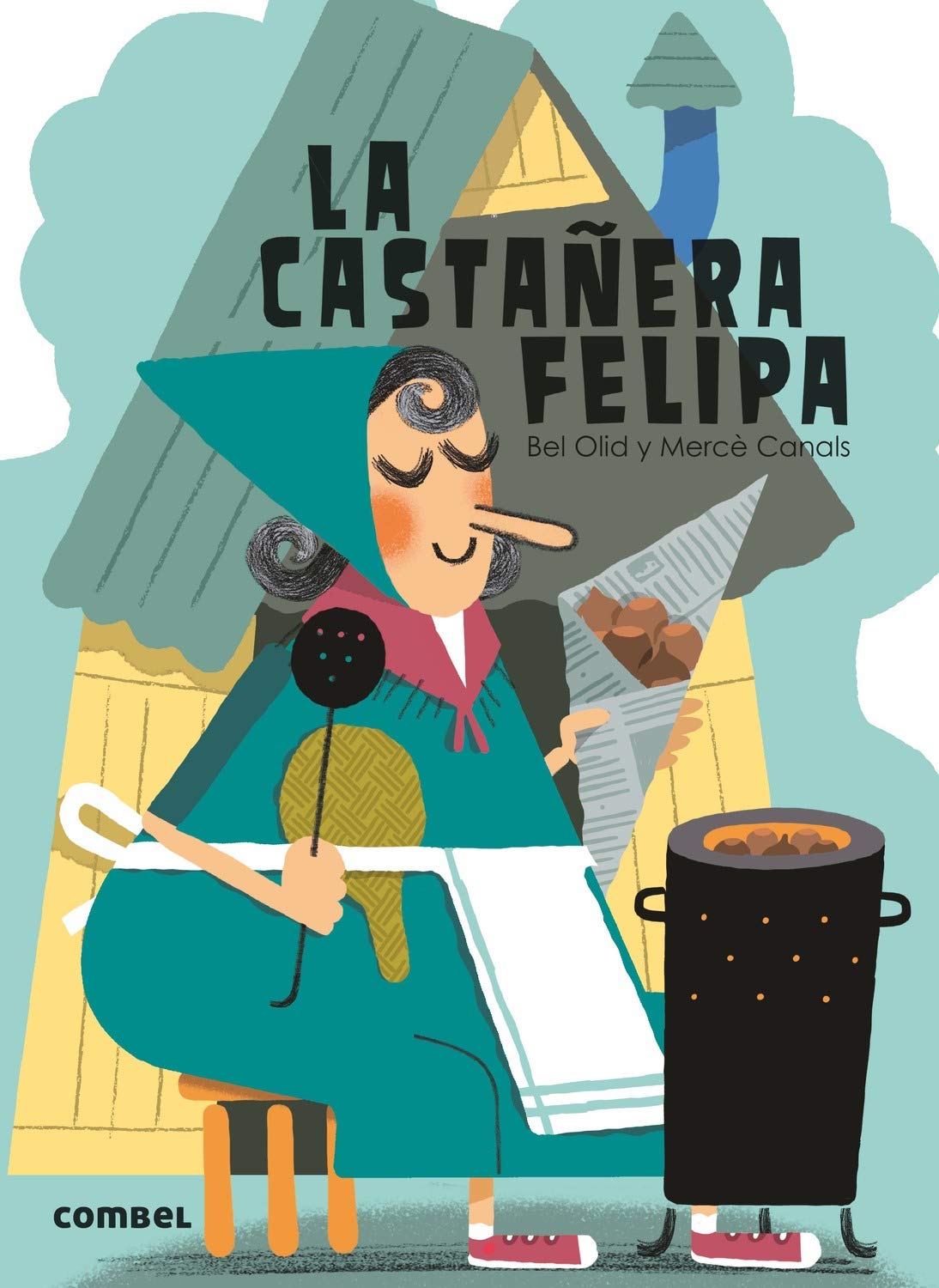 Libro: La castañera Felipa: 4 (¡Qué te cuento!)