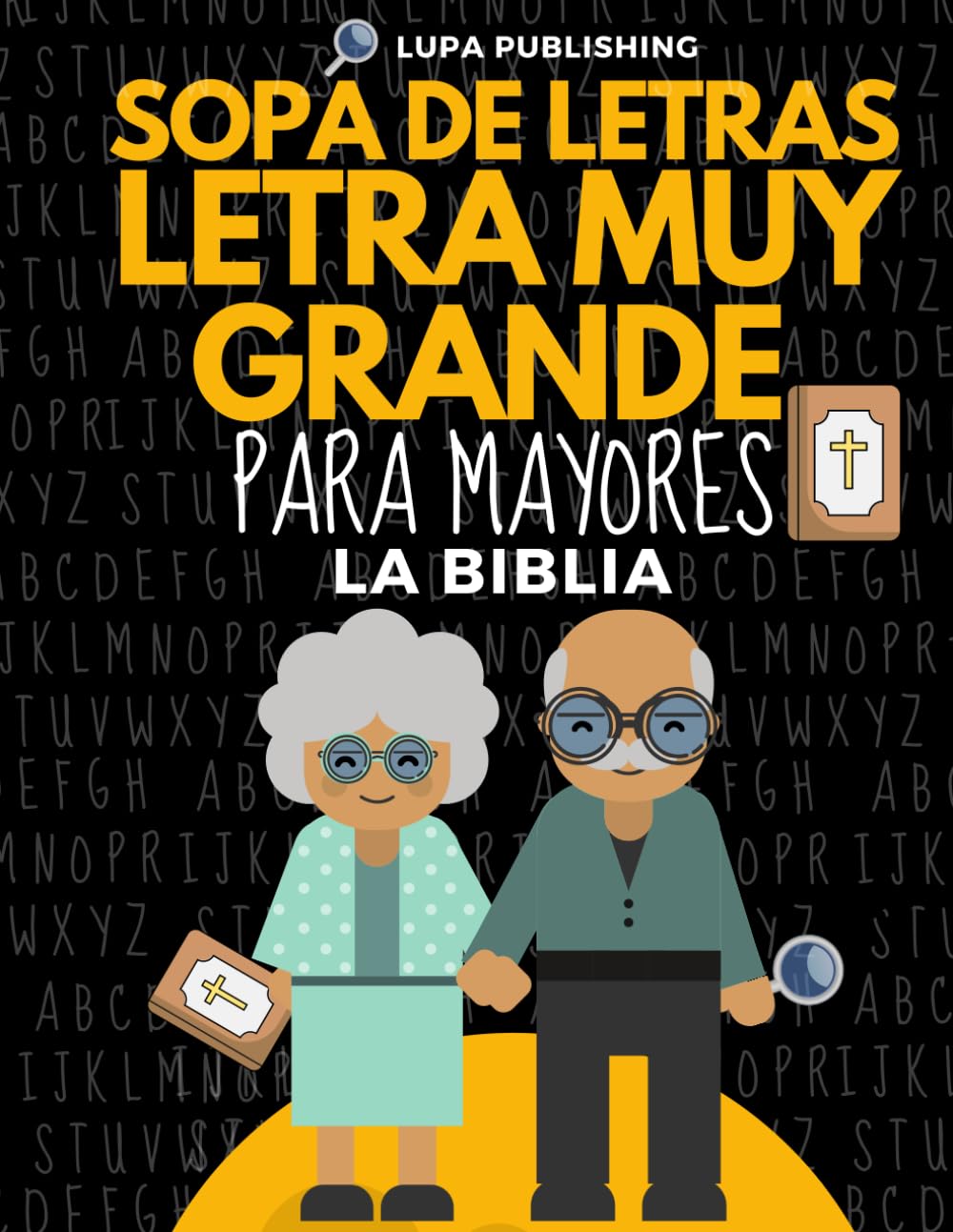Libro: Sopa de Letras Letra Muy Grande para Mayores | La Biblia: Sopa de Letras de la Biblia | Crucigramas para Abuelos en Español | Libro de Pasatiempos ... en Espanol Letra Grande (Spanish Edition)
