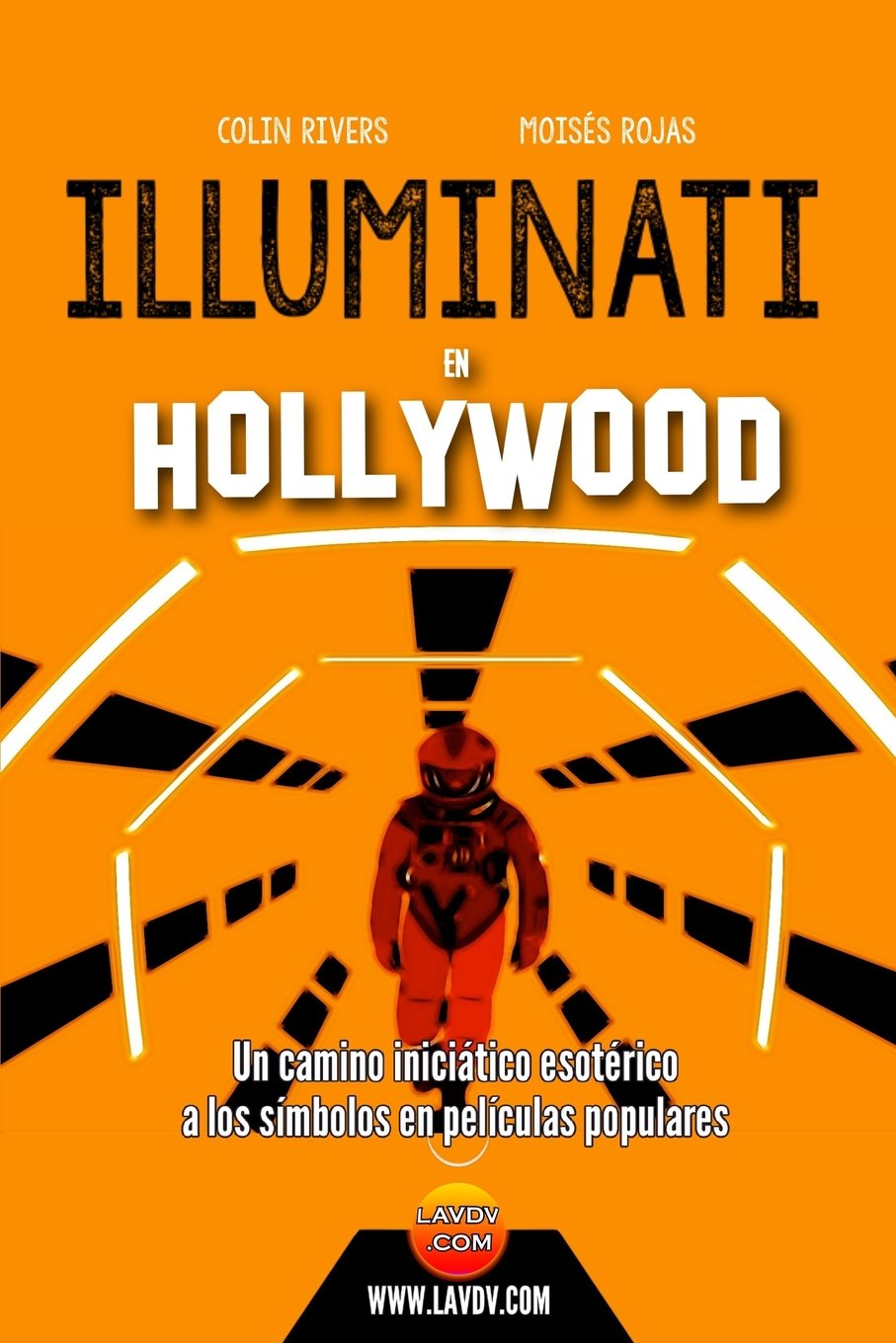 Libro: Illuminati en Hollywood: Hollywood Oculto (segunda parte) (Series Illuminati)