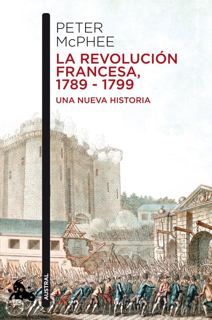 Libro: La Revolución Francesa, 1789-1799: Una nueva historia (Contemporánea)