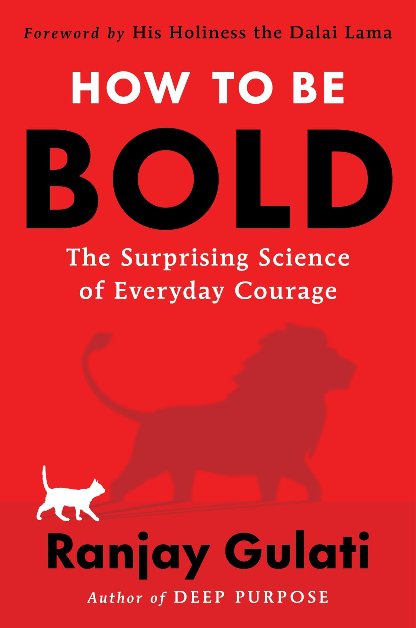 Libro: How to Be Bold: The Surprising Science of Everyday Courage – A USA Today Bestselling Guide to Managing Fear and Taking Action