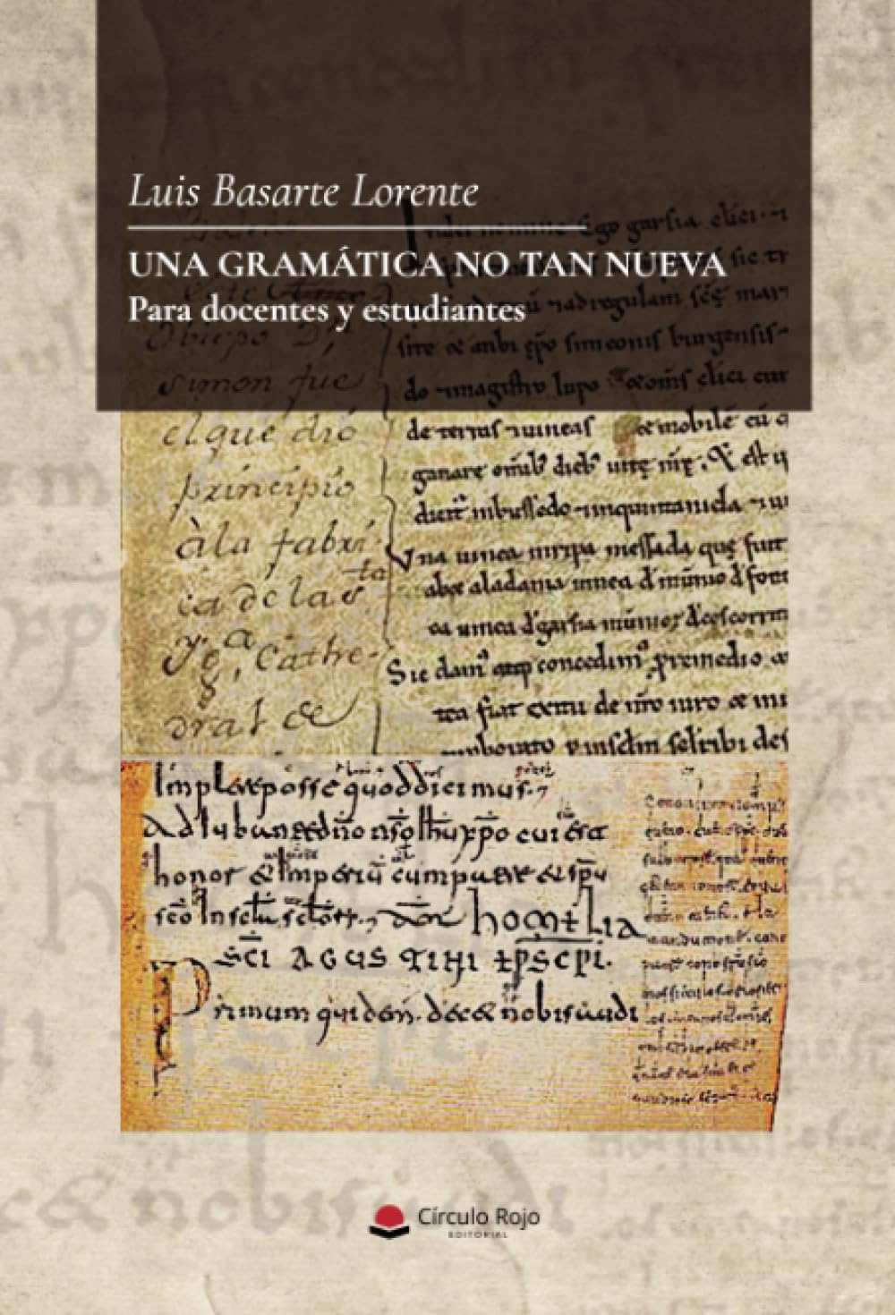 Libro: Una gramática no tan nueva. Para docentes y estudiantes (Spanish Edition)