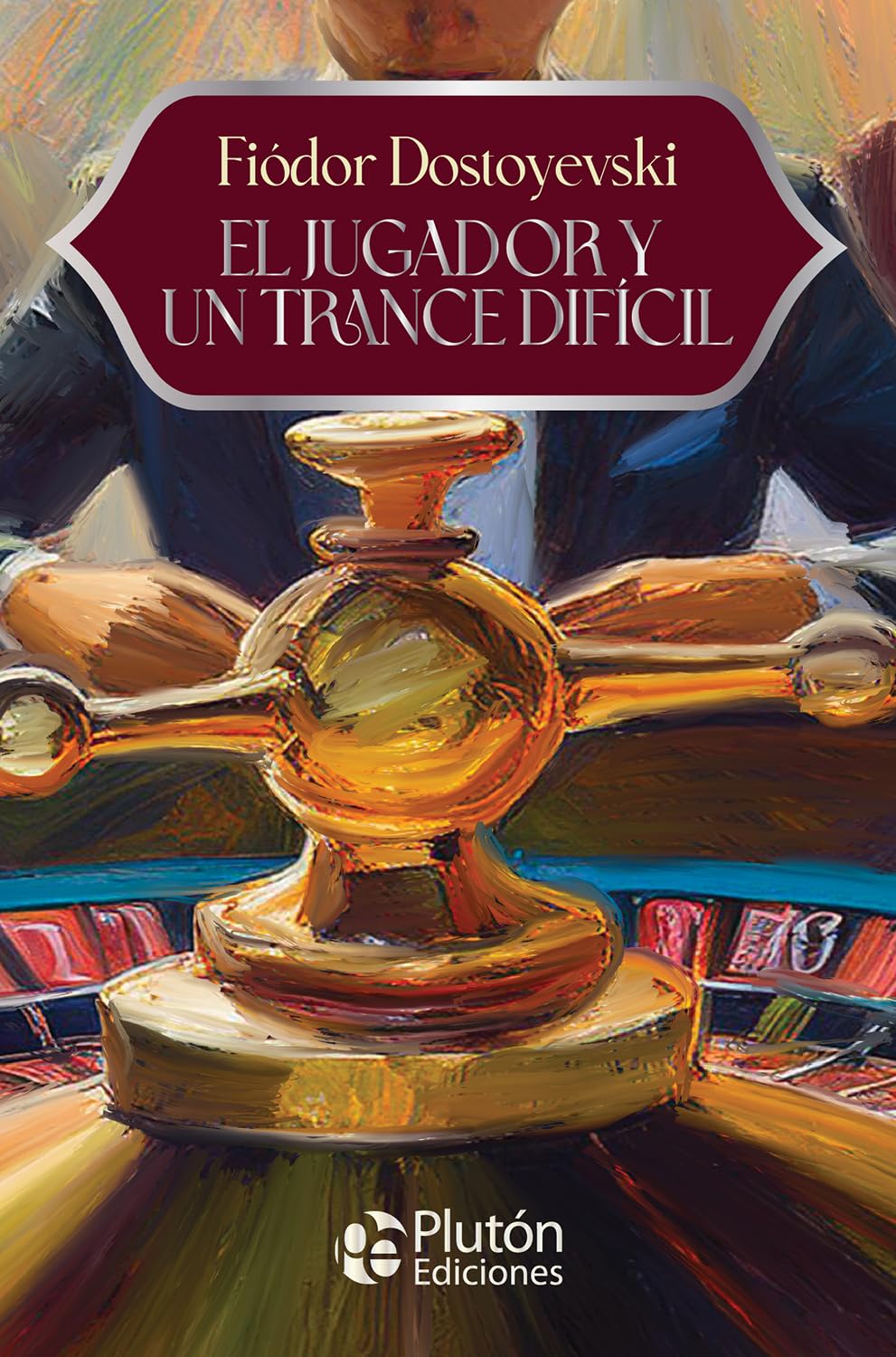 Libro: El Jugador y Un Trance Difícil