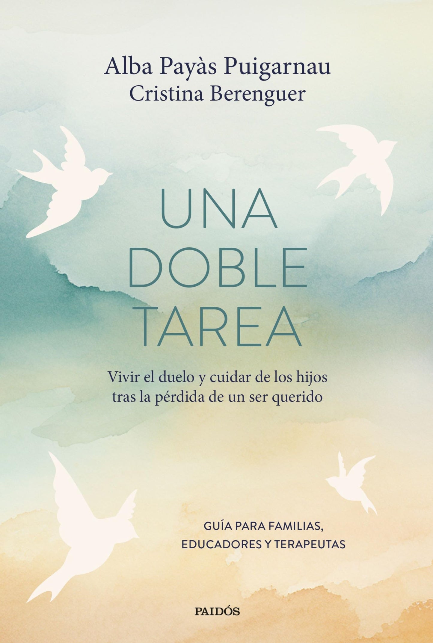 Libro: Una doble tarea: Vivir el duelo y cuidar de los hijos tras la pérdida de un ser querido (Divulgación)