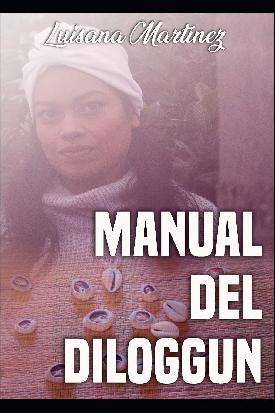 Libro: Manual del Diloggun (Spanish Edition)
