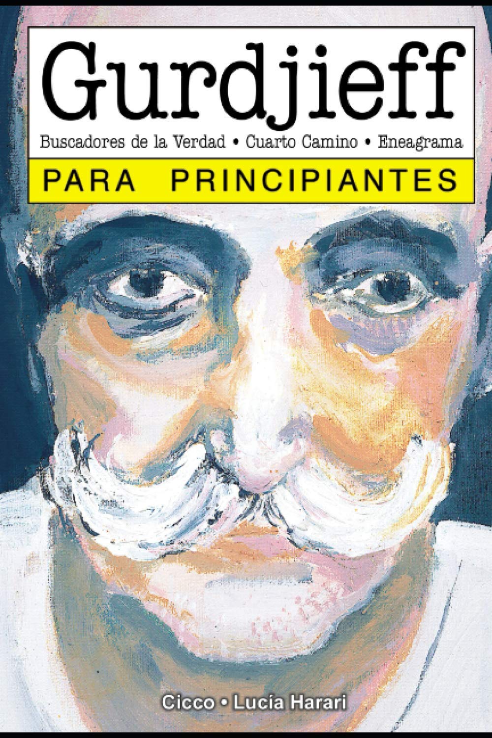 Libro: Gurdjieff para principiantes: con ilustraciones de Lucía Harari (PARA PRINCIPIANTES - LONGSELLER) (Spanish Edition)