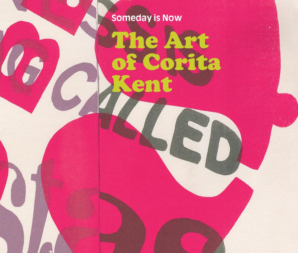 Libro: Someday is Now The Art of Corita Kent /anglais