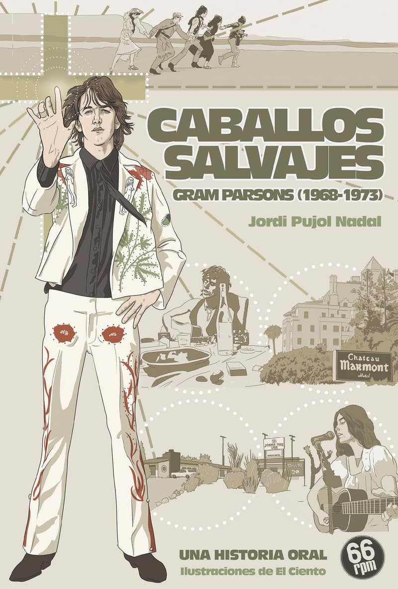 Libro: CABALLOS SALVAJES. GRAM PARSONS (1968 -1973): 24 (Shake Some Action)