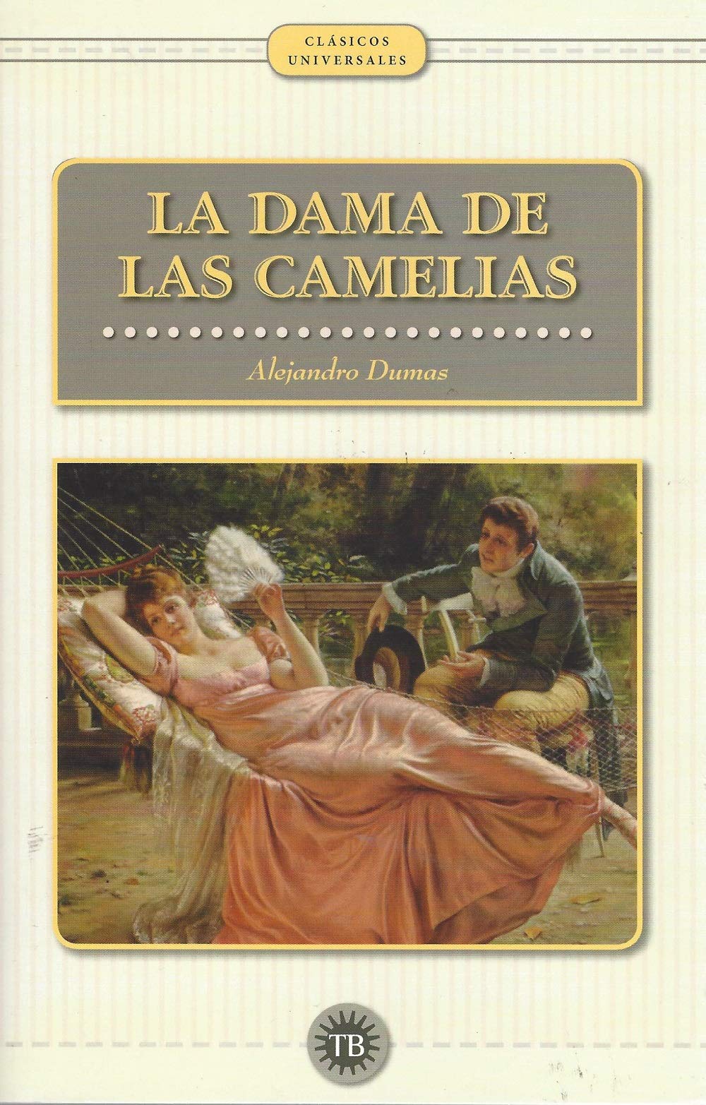 Libro: La Dama De Las Camelias (Clasicos Universales)