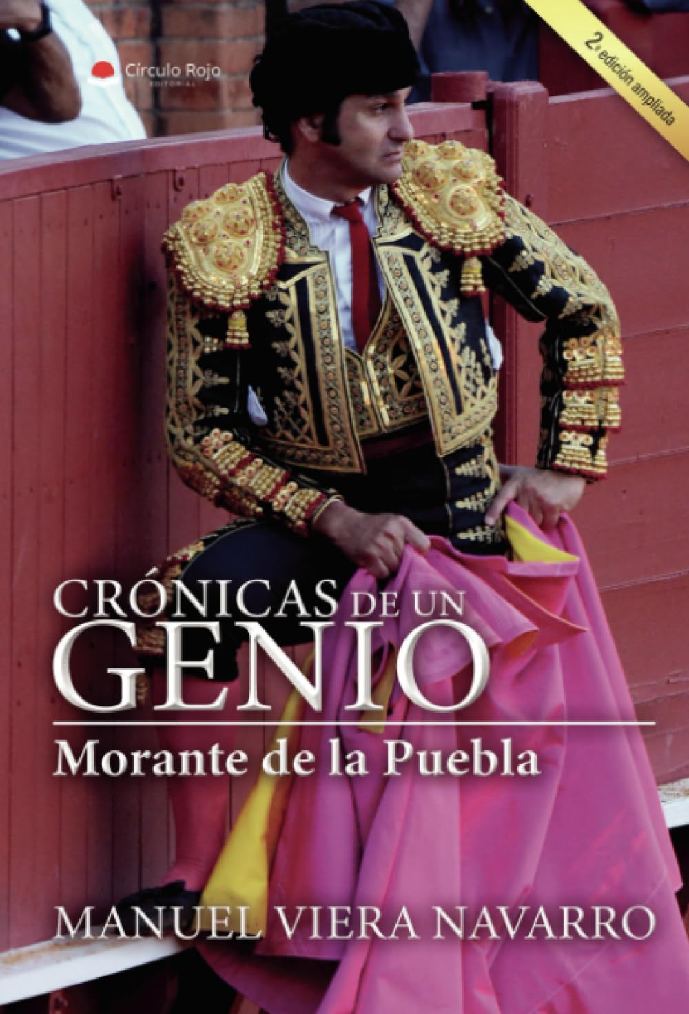 Libro: Crónicas de un genio. Morante de la Puebla