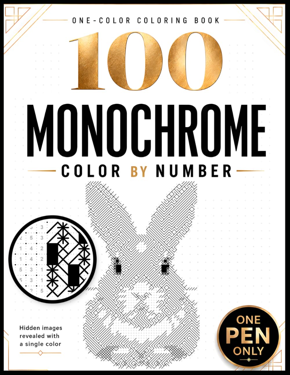 Libro: 100 Monochrome Color by Number: One-Color Mystery Pictures for Adults Featuring Animals, People, Flowers & Landscapes. (Mystery Mosaic Universe)