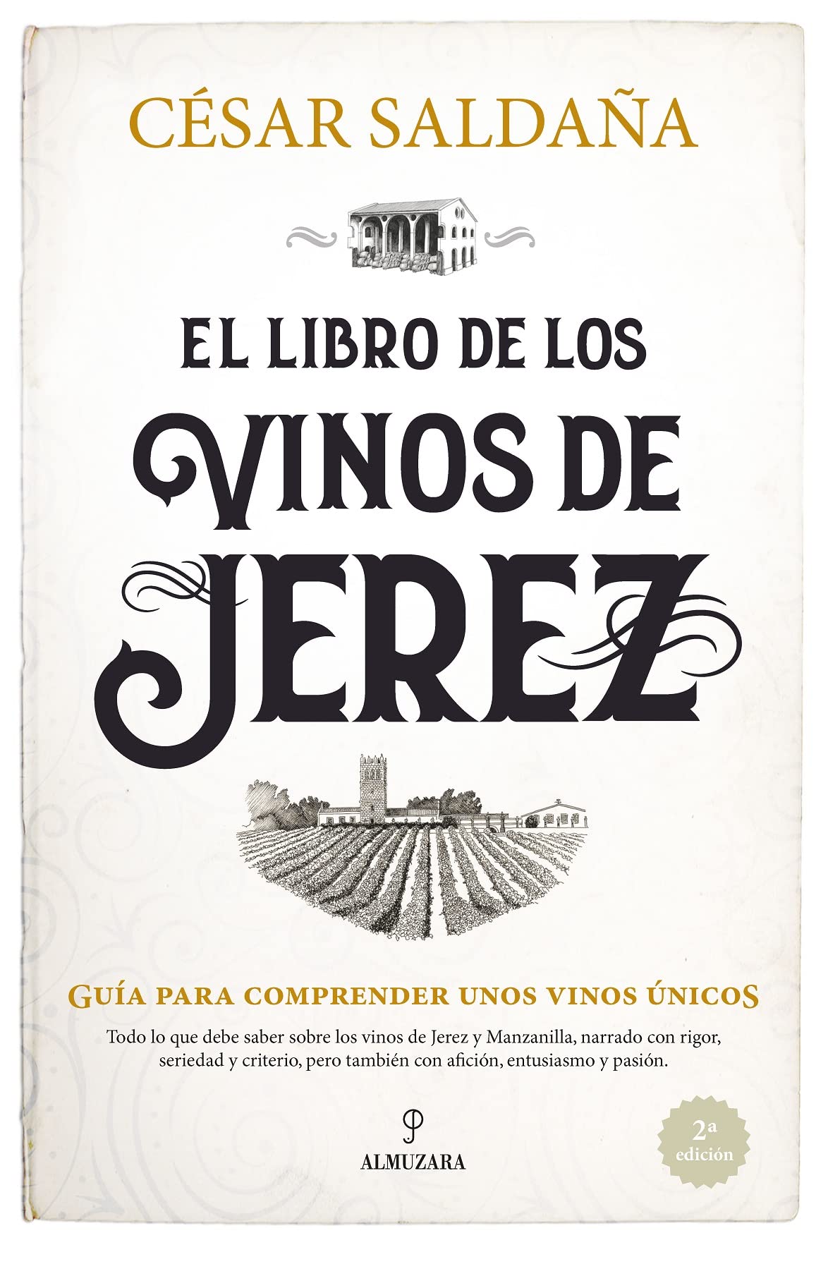 Libro: El Libro de Los Vinos de Jerez: Guía para comprender unos vinos únicos (Gastronomía)