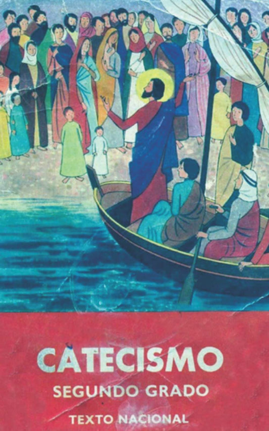 Catecismo de la Doctrina Cristiana: Texto Nacional - 2º grado