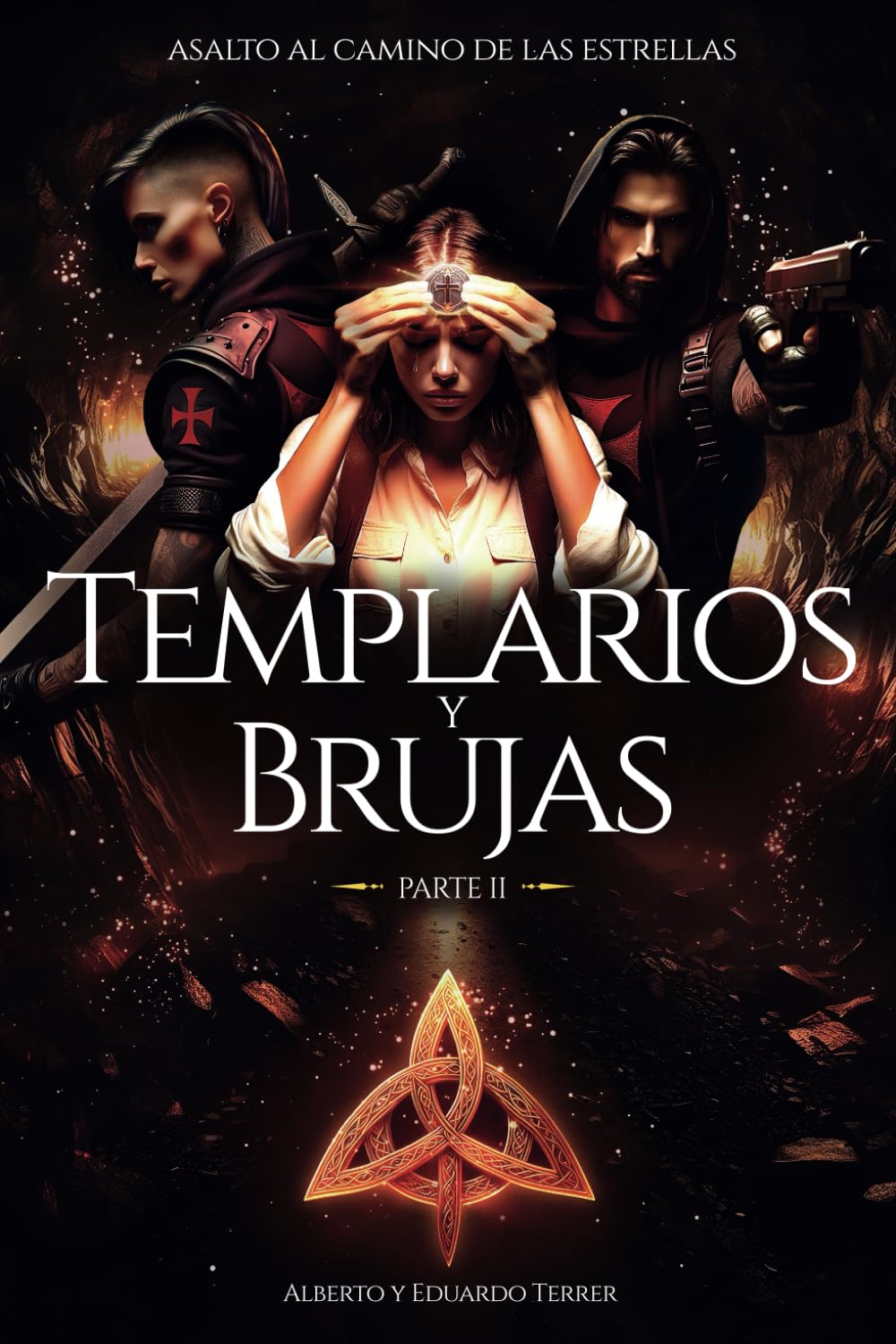 Libro: Templarios y Brujas II (Asalto al camino de las estrellas) (Spanish Edition)