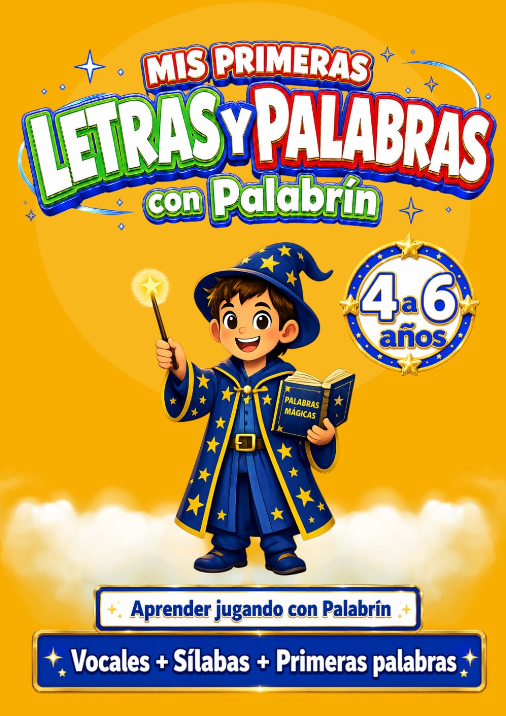 Libro: Mis primeras letras con Palabrín: Cuaderno de lectoescritura y grafomotricidad a color para niños de 4 a 6 años | Vocales, consonantes, sílabas, trazos y primeras palabras.