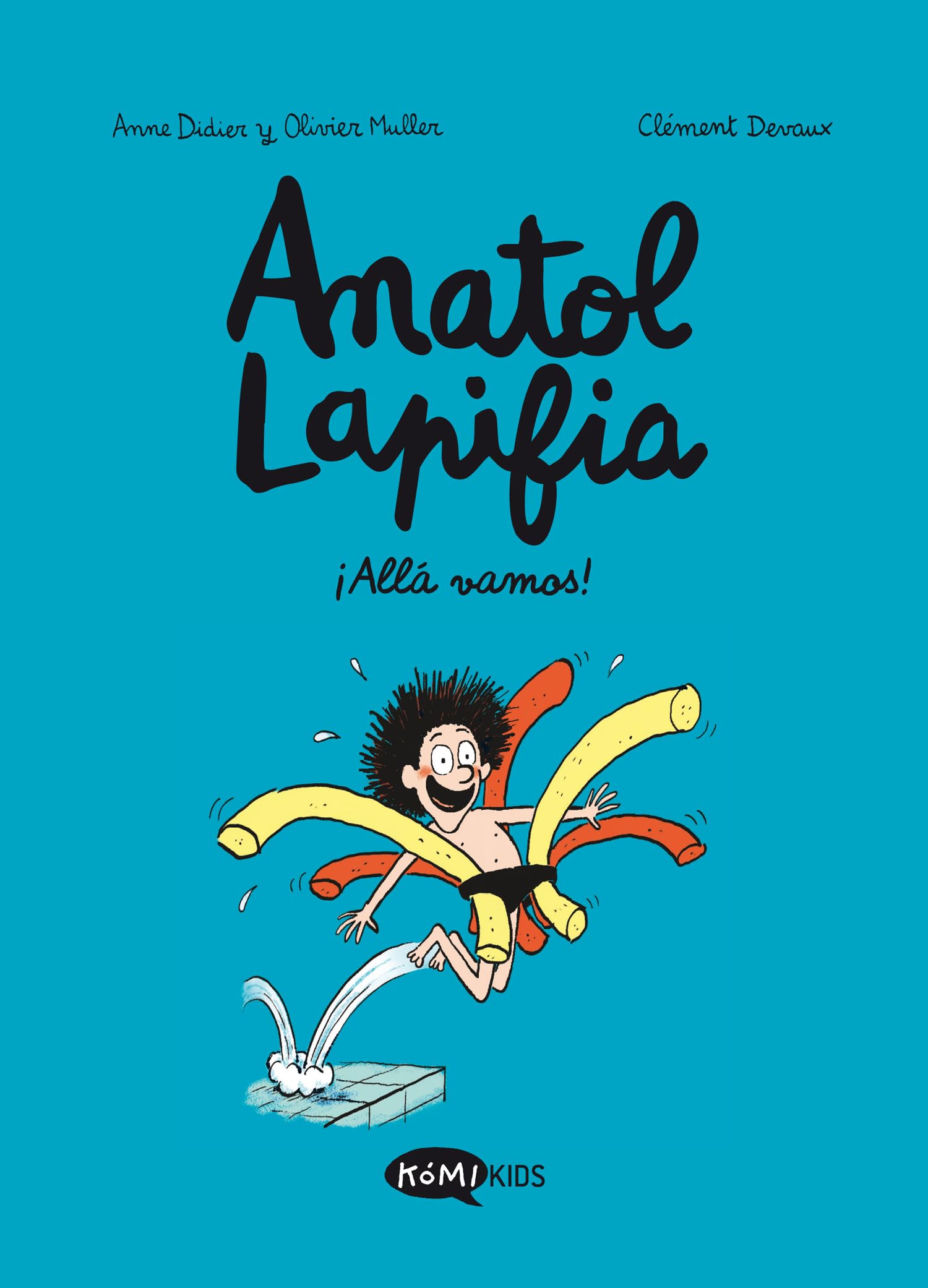 Libro: Anatol Lapifia Vol.1 ¡Allá Vamos!