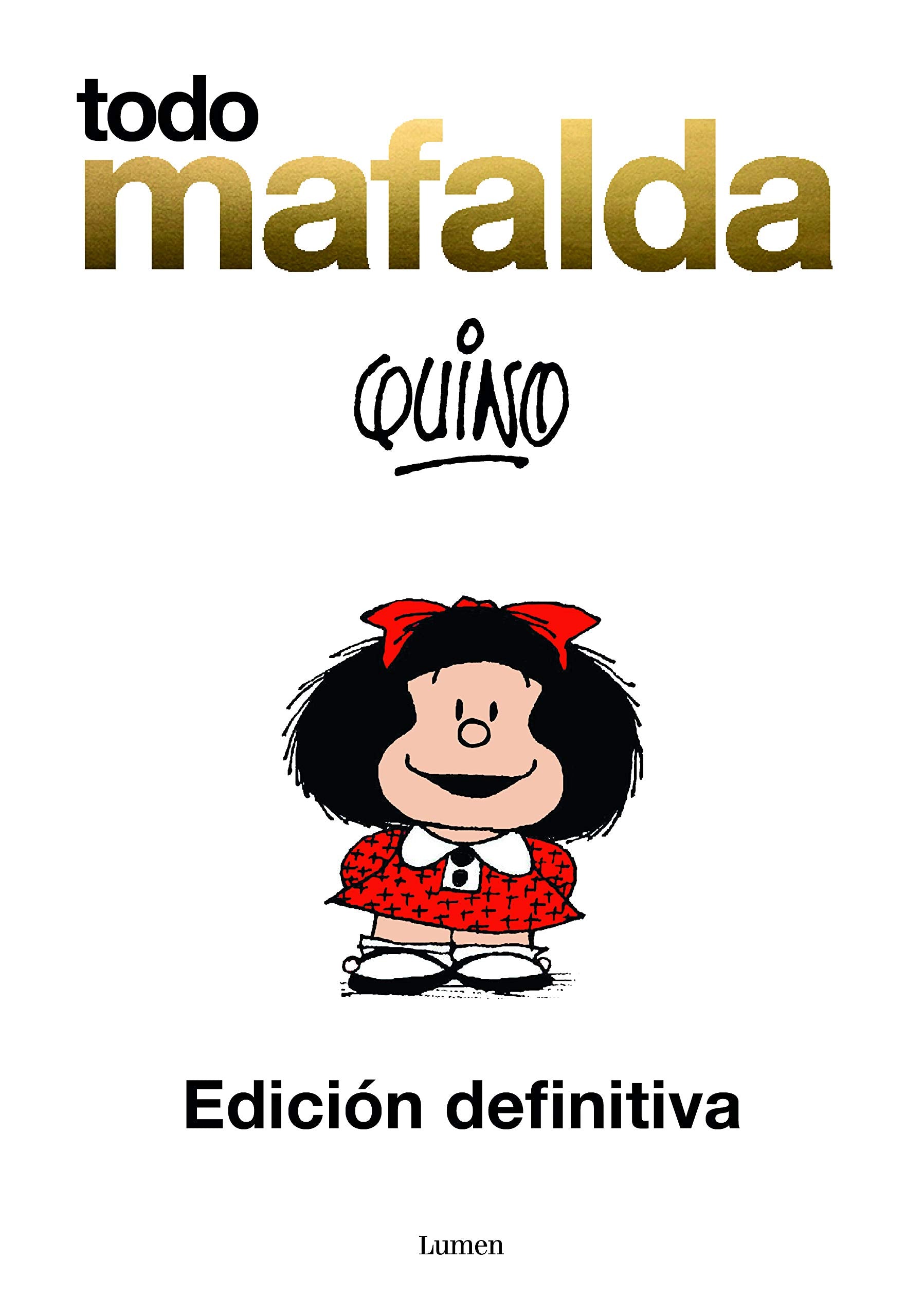 Libro: Todo Mafalda. Edición Especial Aniversario 1964-2014 (Edición en Español)