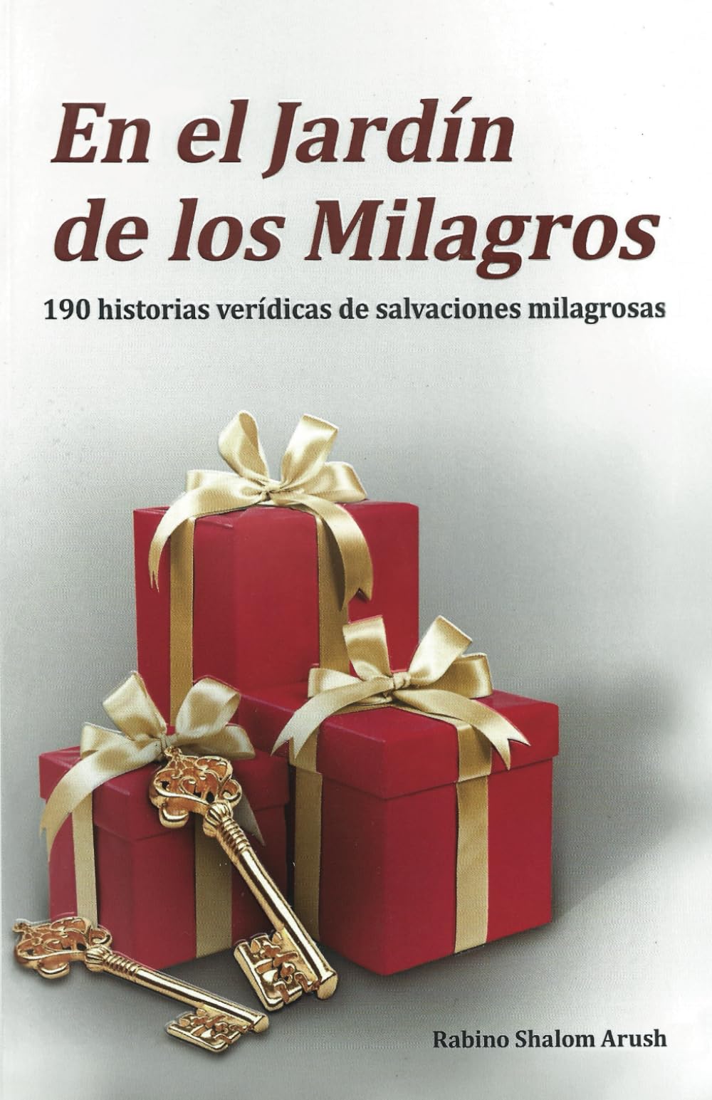 Libro: En el Jardín de los Milagros: 190 historias verídicas de salvaciones milagrosas (Spanish Edition)