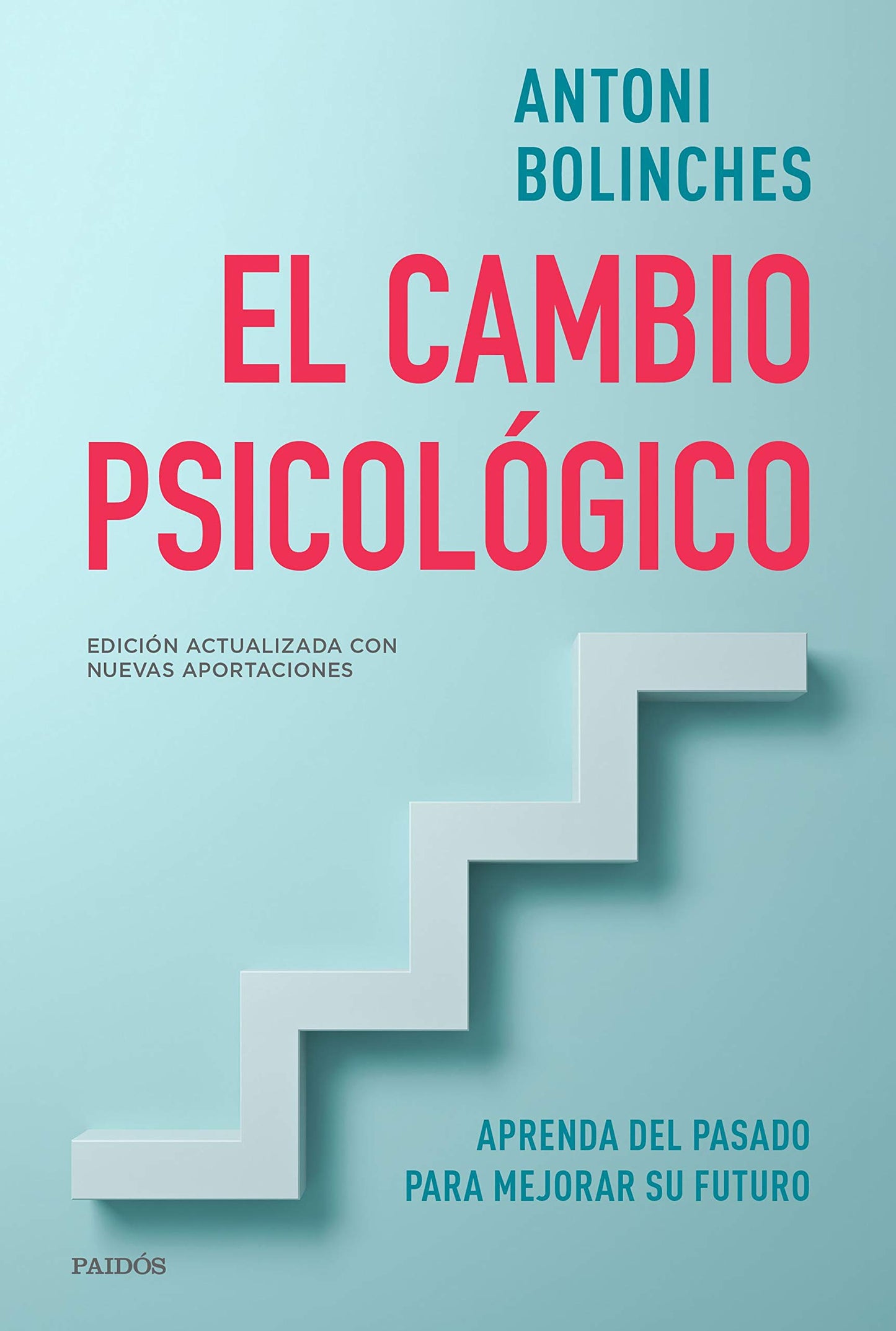 Libro: El cambio psicológico: Aprenda del pasado para mejorar su futuro