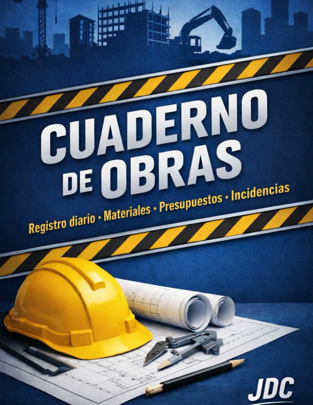 Libro: Cuaderno de obras: Registro diario, materiales, presupuesto, incidencias (Spanish Edition)