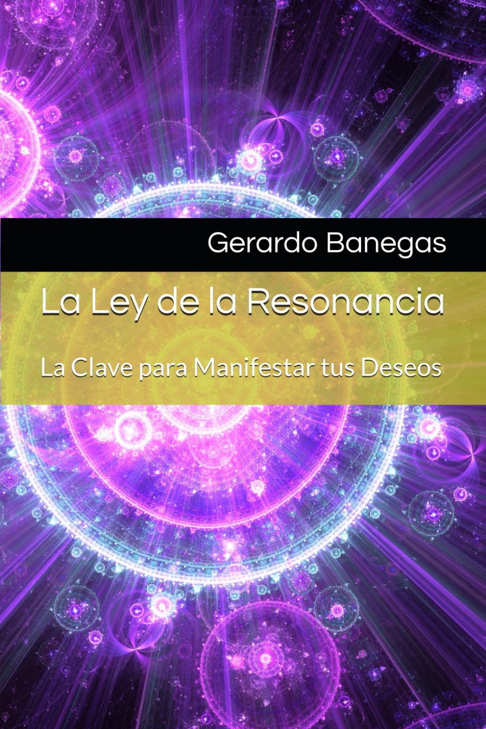 Libro: La Ley de la Resonancia: La Clave para Manifestar tus Deseos (Spanish Edition)