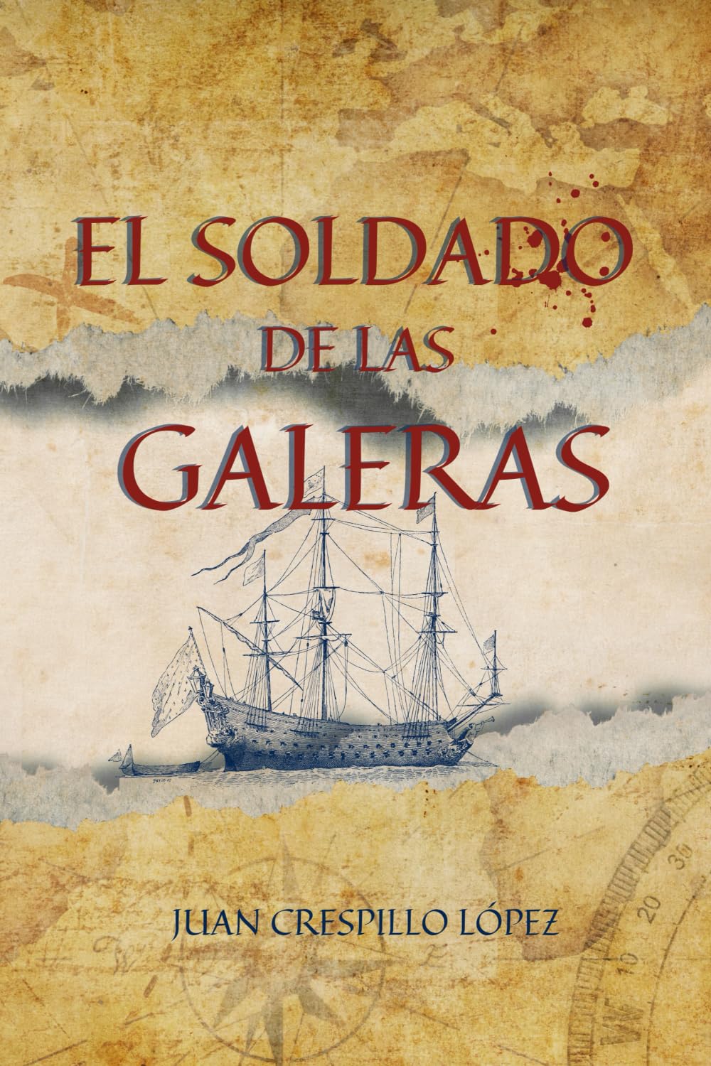 Libro: EL SOLDADO DE LAS GALERAS