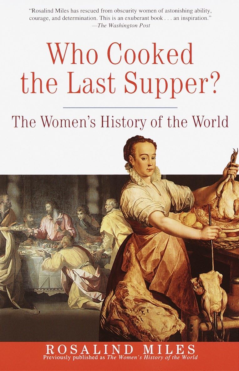 Libro: Who Cooked the Last Supper?: The Women's History of the World
