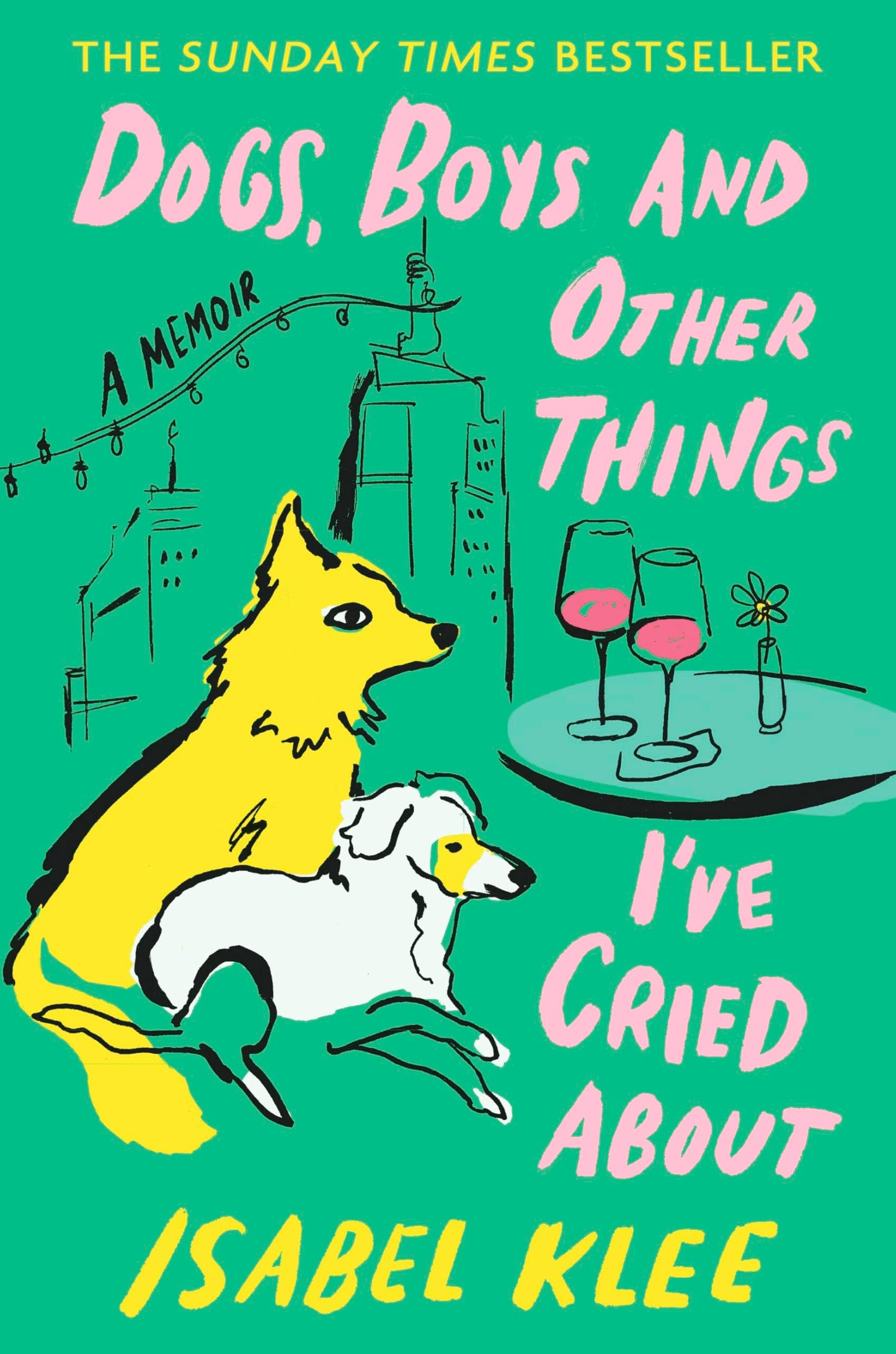 Libro: Dogs, Boys and Other Things I've Cried About: The Instant Sunday Times Bestseller