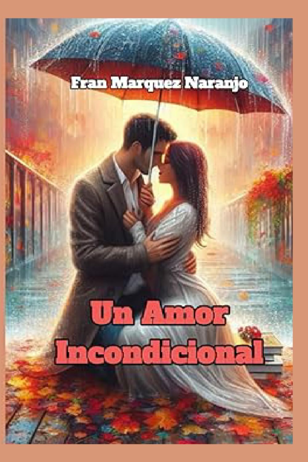 Libro: UN AMOR INCONDICIONAL