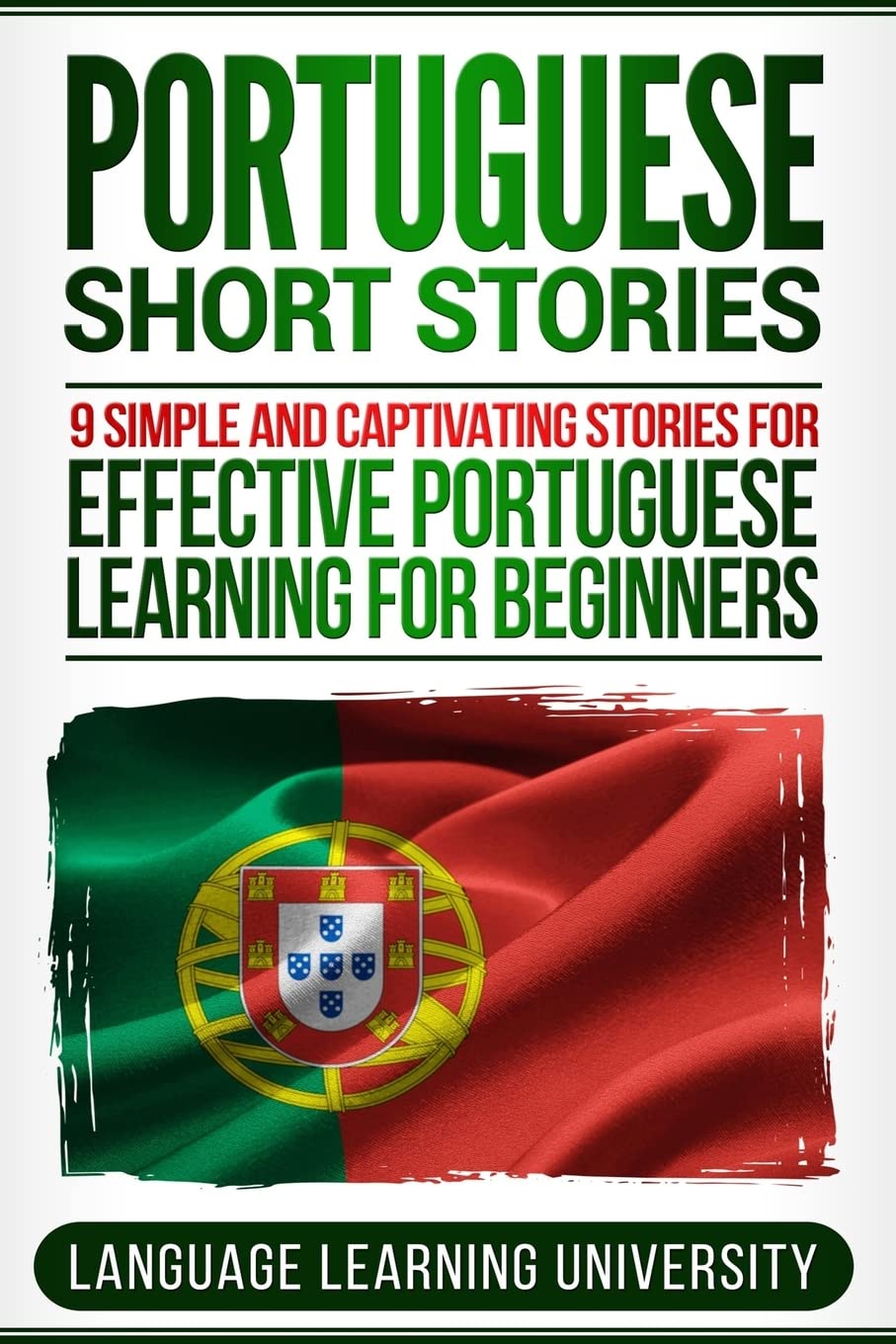 Libro: Portuguese Short Stories: 9 Simple and Captivating Stories for Effective Portuguese Learning for Beginners