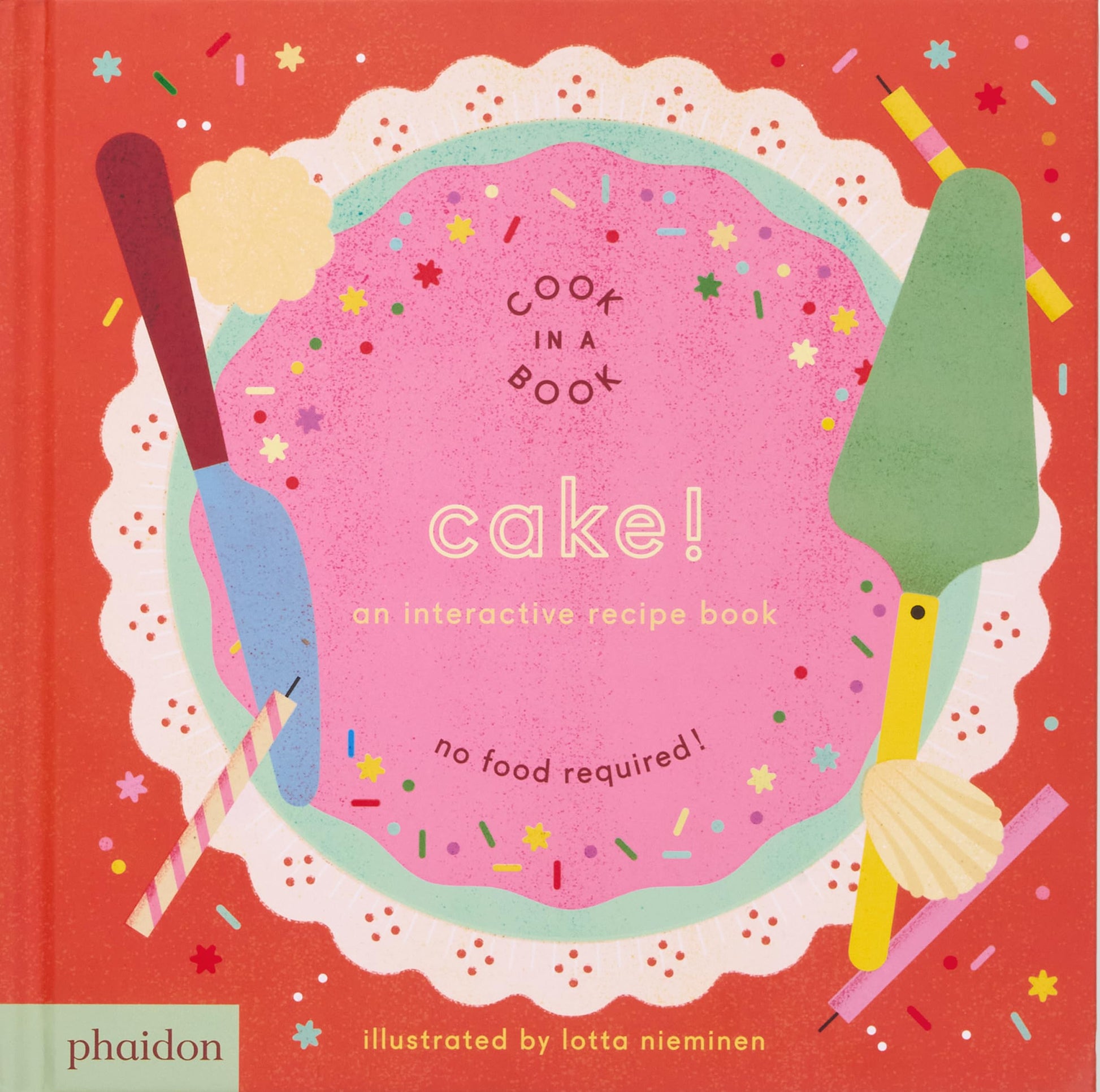 Libro: Cake!: An Interactive Recipe Book (Cook In A Book)