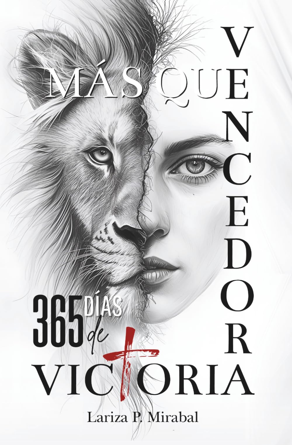 Libro: MÁS QUE VENCEDORA. 365 DÍAS DE VICTORIA: Un Año de Sabiduría, Fe y Fortaleza para vencer cada desafío. Devocional para Mujeres Cristianas en español. (Spanish Edition)