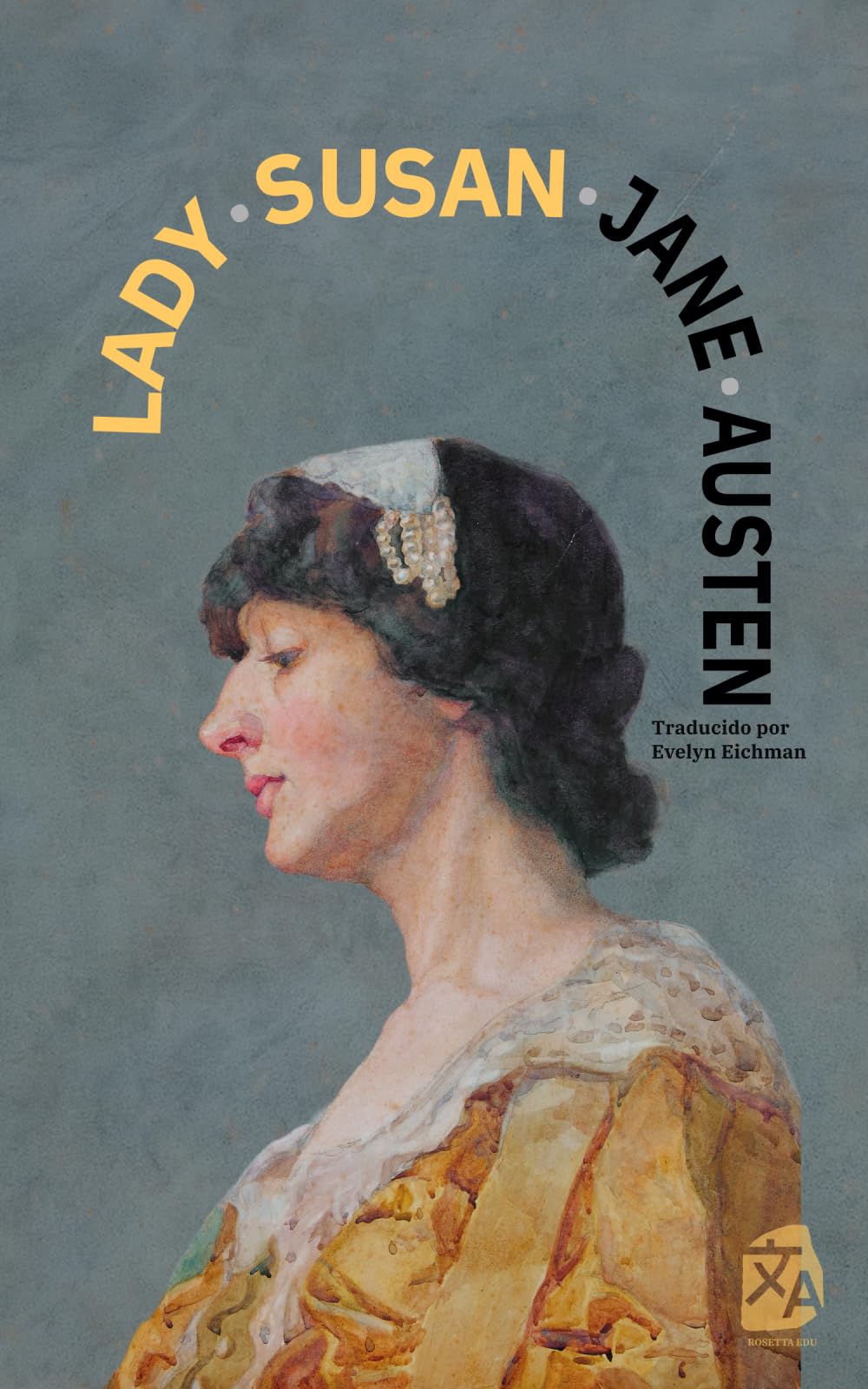 Libro: Lady Susan: Nueva traducción al español: 57 (Clásicos en español)
