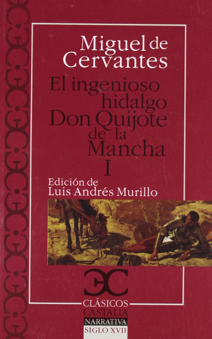 Libro: Ingenioso hidalgo Don Quijote de la Mancha I , El: 1 (Clásicos Castalia. C/C.)