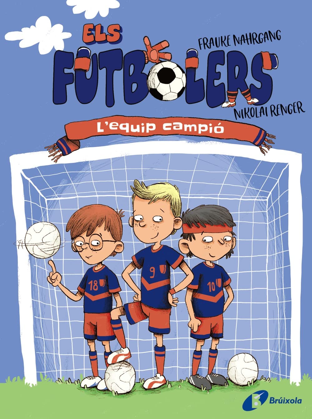 Els futbolers, 1. L'equip campió (Catalá - A PARTIR DE 8 ANYS - PERSONATGES - Els futbolers)