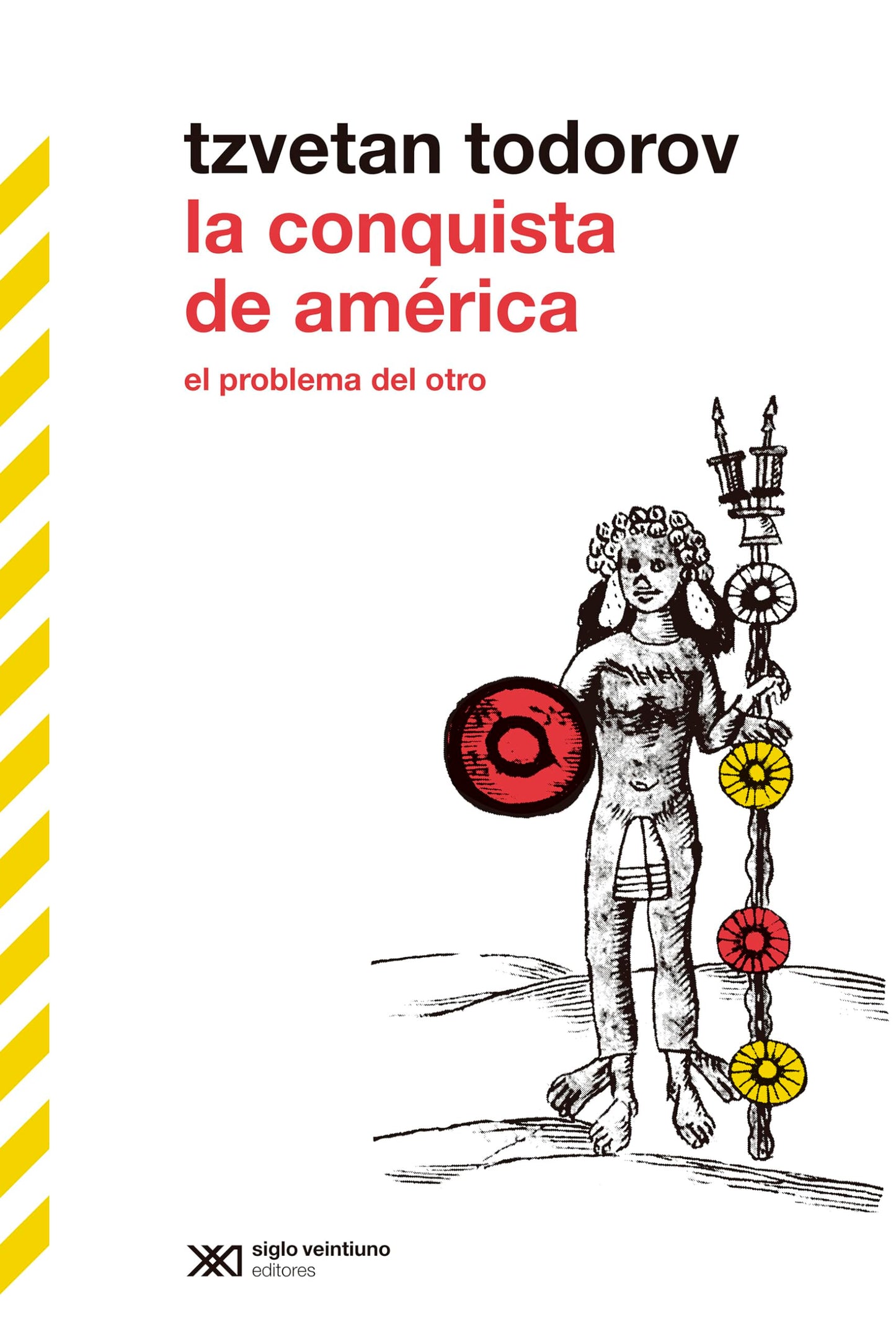 Libro: LA CONQUISTA DE AMÉRICA: EL PROBLEMA DEL OTRO